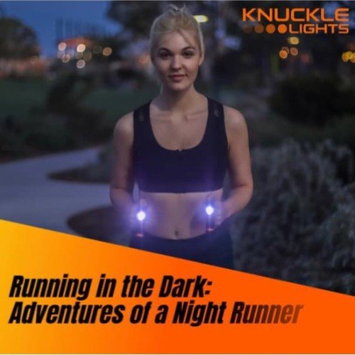 Corriendo en la oscuridad: aventuras de un corredor nocturno